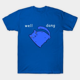 Rasabi Cat - Well Dang T-Shirt